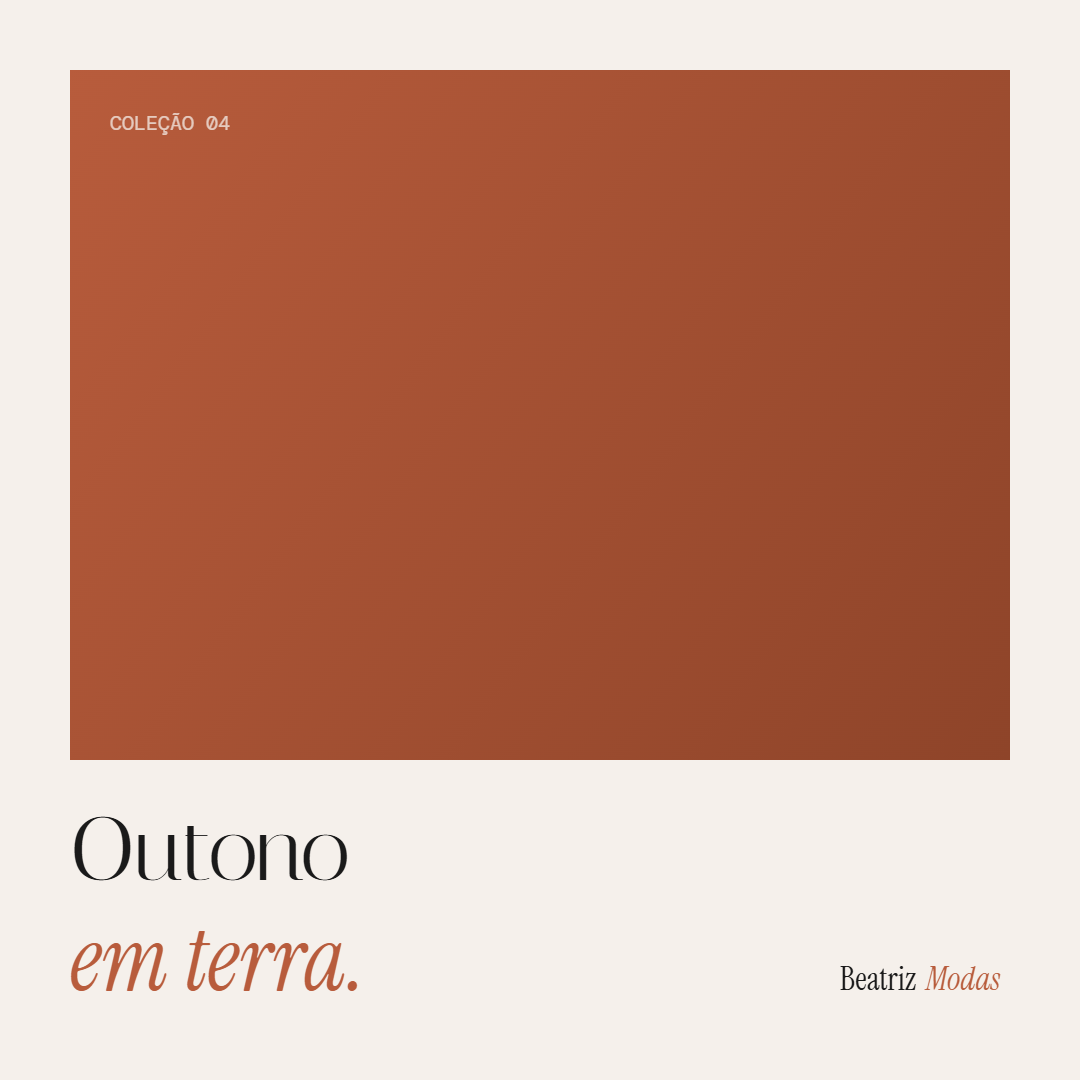 Post Instagram coleção Outono em terra — Beatriz Modas